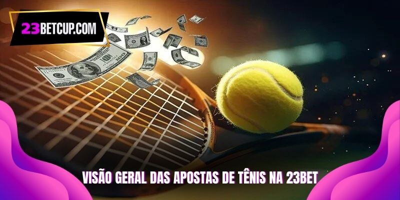 Apostas-em-tenis-23BET-Visao-geral