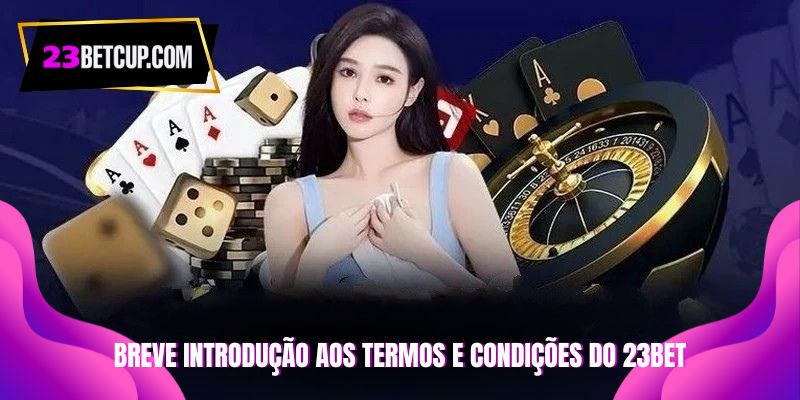 Termos-e-condiçoes-de-apostas-na-23BET-Breve-introduçao
