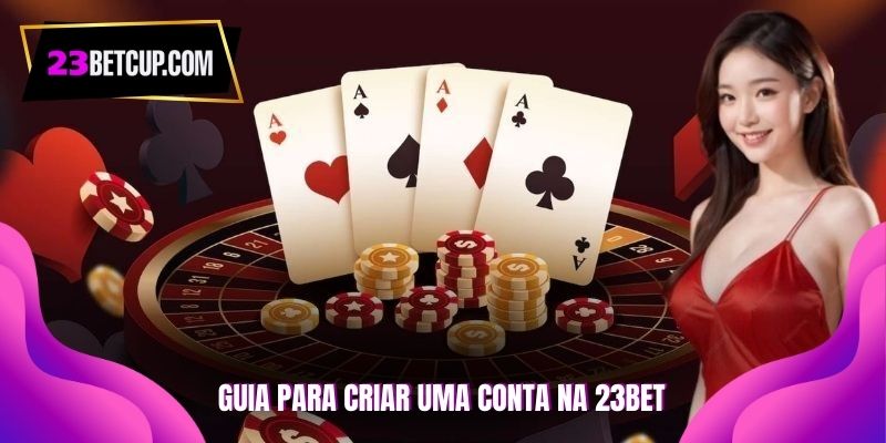 guia-para-criar-uma-conta-na-23bet-avt