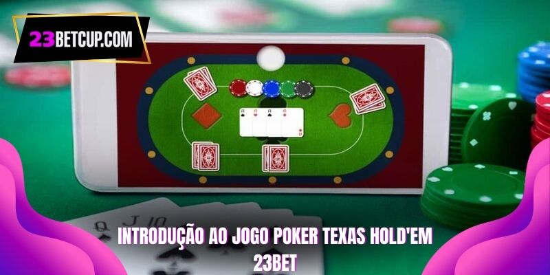 introduçao-ao-jogo-poker-texas-holdem-23betintroduçao-ao-jogo-poker-texas-holdem-23bet